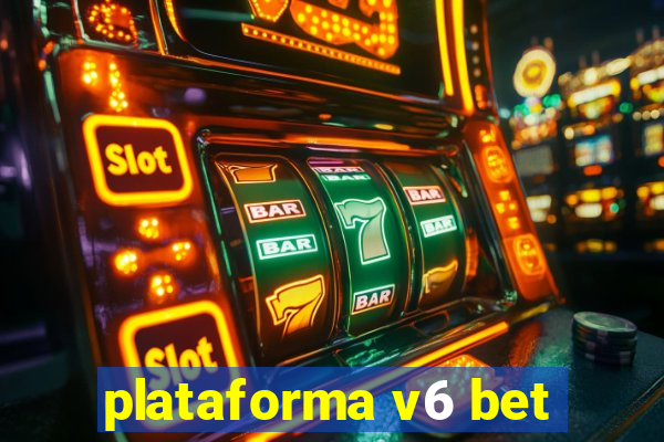 plataforma v6 bet